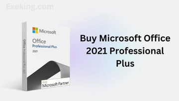 Buy Microsoft Office 2021 Professional Plus